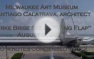 Milwaukee Art Museum &quot;Wing Flap.&quot;